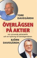 Överlägsen På Aktier - Om Vinnande Aktietaktik Och En Hyllning Till Börslegendaren Björn Davegårdh