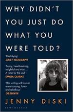 Why Didn`t You Just Do What You Were Told? - Essays