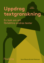 Uppdrag Textgranskning - En Bok Om Att Förbättra Andras Texter
