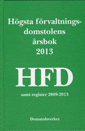 Högsta Förvaltningsdomstolens Årsbok 2013 (hfd)
