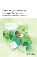 Kommunal Vuxenutbildning I Svenska För Invandrare (2018) - Kursplaner Och K