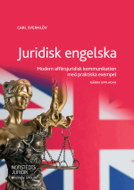 Juridisk Engelska - Modern Affärsjuridisk Kommunikation Med Praktiska Exempel