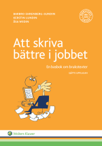 Att Skriva Bättre I Jobbet - En Basbok Om Brukstexter