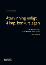 Återvinning Enligt 4 Kap. Konkurslagen - En Process- Och Insolvensrättslig Manual