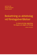 Beskattning Av Aktiebolag Vid Företagsöverlåtelser - En Skatterättslig Vägledning För Köpare Och Säljare Av Företag