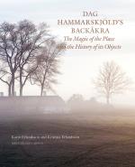 Dag Hammarskjöld`s Backåkra - The Magic Of The Place And The History Of Its Objects