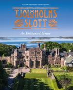 Tjolöholms Slott - An Enchanted House