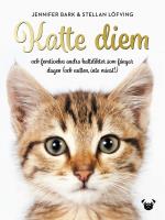 Katte Diem - Och Femtioelva Andra Kattdikter Som Fångar Dagen (och Natten, Inte Minst!)