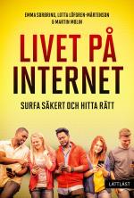 Livet På Internet - Surfa Säkert Och Hitta Rätt