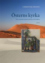 Österns Kyrka - Den Assyriska Kyrkans Historia Och Fromhet