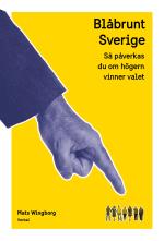 Blåbrunt Sverige - Så Påverkas Du Om Högern Vinner Valet