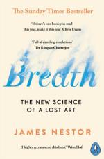 Breath - The New Science Of A Lost Art