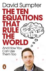 Ten Equations That Rule The World - And How You Can Use Them Too