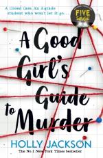 Good Girl`s Guide To Murder