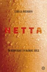 Hetta - Om Människan I En Varmare Värld