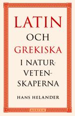 Latin Och Grekiska I Naturvetenskaperna