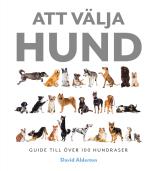 Att Välja Hund - Guide Till Över 100 Hundraser