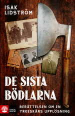 De Sista Bödlarna - Berättelsen Om En Yrkeskårs Upplösning