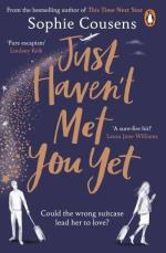 Just Haven`t Met You Yet - The New Feel-good Love Story From The Author Of