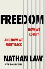 Freedom - How We Lose It And How We Fight Back