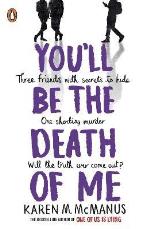 You`ll Be The Death Of Me