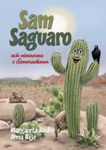 Sam Saguaro Och Vännerna I Sonoraöknen