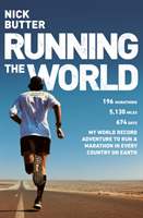 Running The World - My World-record Breaking Adventure To Run A Marathon In