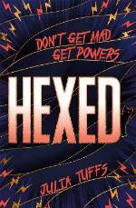 Hexed - Don`t Get Mad, Get Powers.