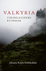 Valkyria - Vikingatidens Kvinnor