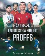 Fotboll - Lär Dig Spela Som Ett Proffs