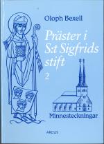 Präster I S-t Sigfrids Stift 2 Minnesteckningar Till Prästmötet I Växjö 1996