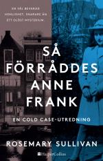 Så Förråddes Anne Frank