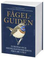 Fågelguiden - Europas Och Medelhavsområdets Fåglar I Fält