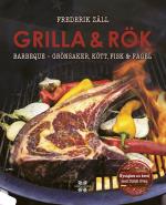 Grilla & Rök - Barbeque - Grönsaker, Kött, Fisk & Fågel