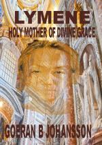 Lymene - Holy Mother Of Divine Grace