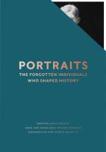 Portraits - The Forgotten Idividuals Who Shaped History