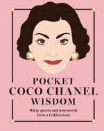 Pocket Coco Chanel Wisdom - Witty Quotes And Wise Words From A Fashion Icon