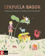 Lekfulla Sagor - Skapa Gemenskap Och Glädje Genom Berättande