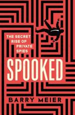 Spooked - The Secret Rise Of Private Spies
