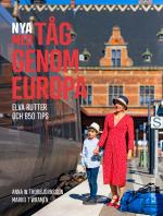 Nya Med Tåg Genom Europa - Elva Rutter Och 650 Tips