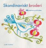 Skandinaviskt Broderi - 35 Projekt Att Sy Och Brodera