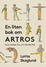 En Liten Bok Om Artros - Och Stegen Till Att Må Bättre