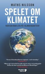 Spelet Om Klimatet - Vem Kan Man Lita På I Klimatdebatten?