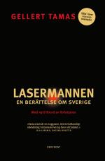 Lasermannen - En Berättelse Om Sverige