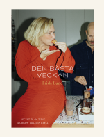 Den Bästa Veckan- Recept Från Tidig Morgon Till Sen Kväll