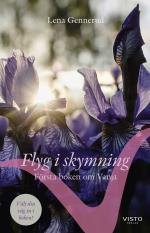 Flyg I Skymning - Första Boken Om Vanja