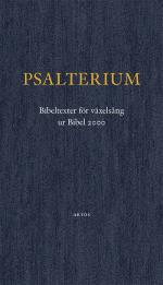 Psalterium - Bibeltexter För Växelsång, Ut Bibel 2000