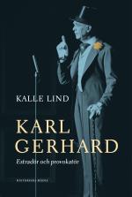Karl Gerhard- Estradör Och Provokatör
