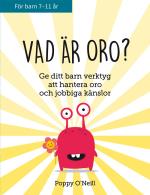 Vad Är Oro? - Ge Ditt Barn Verktyg Att Hantera Oro Och Jobbiga Känslor