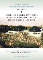 Historical Monetary And Financial Statistics For Sweden. Volume 3